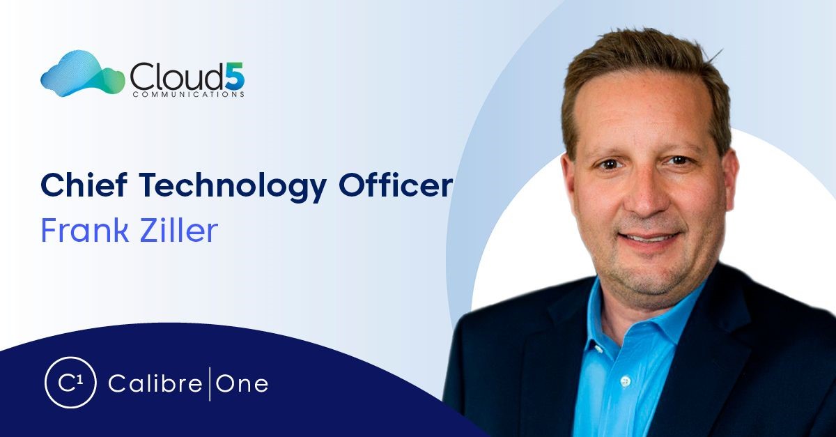 Frank Ziller appointed as CTO at Cloud5 Communications - Calibre One